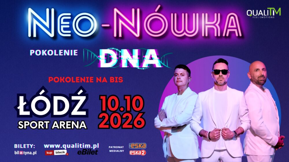 sobota 10.10 - NEO-NÓWKA – Pokolenie DNA