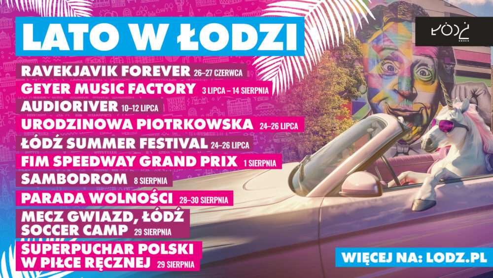 23.06.2026 - Lato w Łodzi 2026. Festiwale, koncerty, sport i rodzinne atrakcje przez całe wakacje