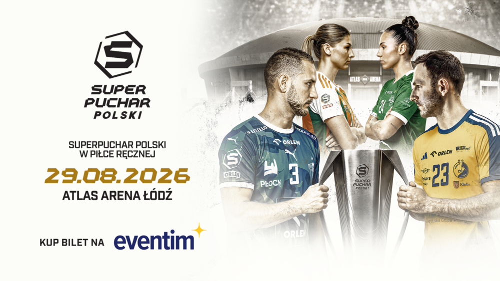 July 1, 2026 – The best will face off against the best! Tickets are now on sale for the Polish Handball Super Cup – Łódź ’26