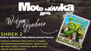 17.08.2026 - Shrek 2 na Moto Polówce na parkingu pod Atlas Areną