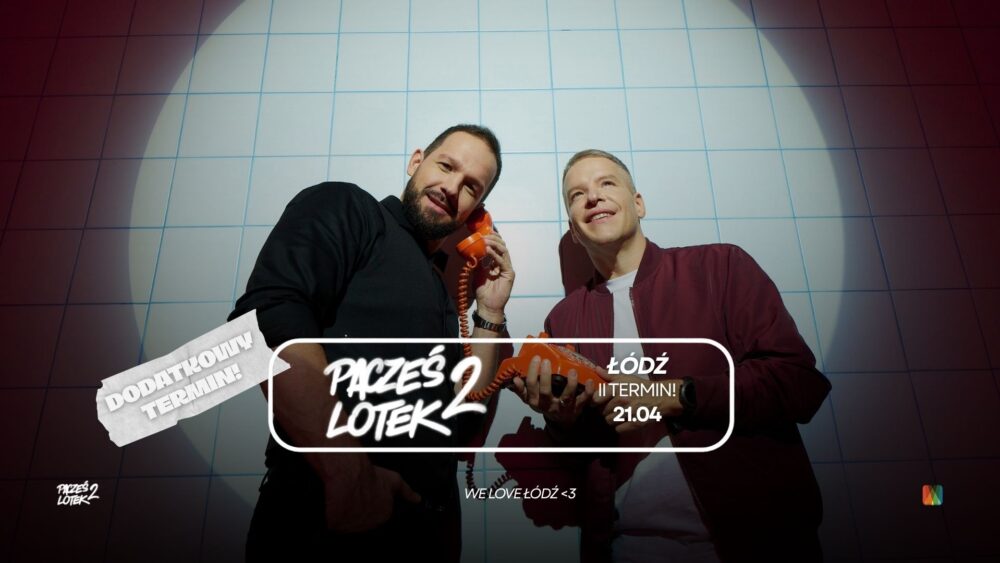 30.09.2026 - Pacześ x Lotek 2 z drugim terminem w Atlas Arenie. Wiosną w Łodzi jeszcze więcej stand-upu