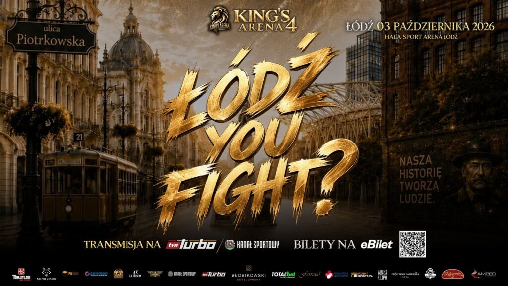 sobota 03.10 - King’s Arena 4 „Łódź You Fight?”
