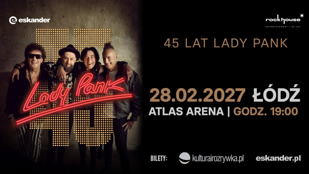 niedziela 28.02 - Lady Pank – 45 lat