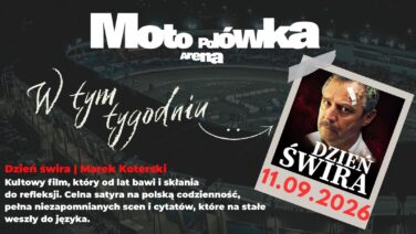 8.09.2026 - „Dzień świra” na dużym ekranie. 11 września pod Moto Areną odbędzie się Moto Polówka