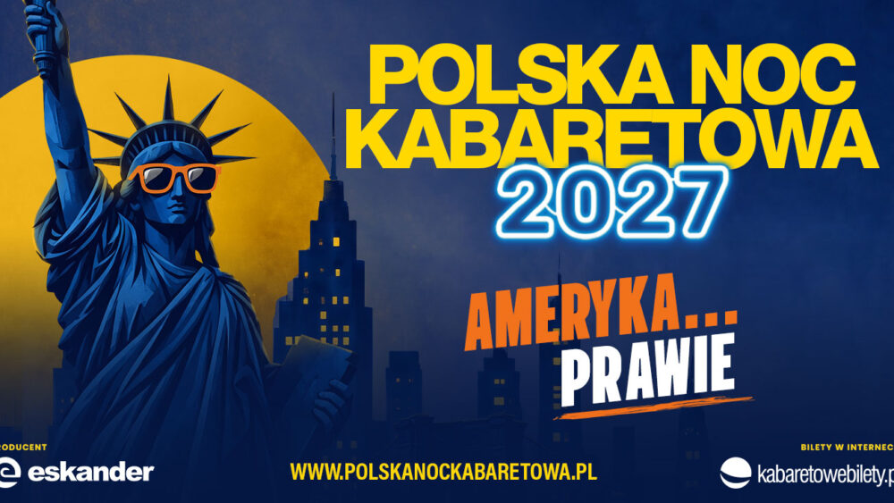October 29, 2026 — Polish Cabaret Night returns to Atlas Arena. A cabaret journey to America… almost!   